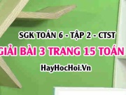 Giải bài 3 trang 15 Toán 6 Tập 2 SGK Chân trời sáng tạo